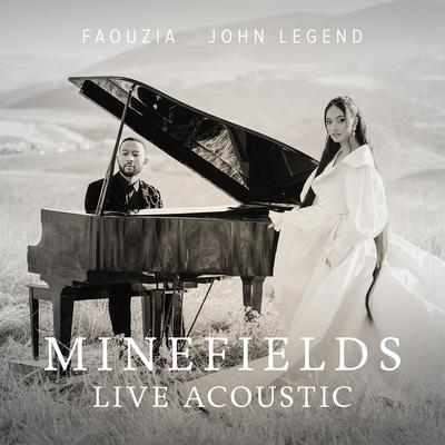 Minefields (Live Acoustic) By Faouzia, John Legend's cover