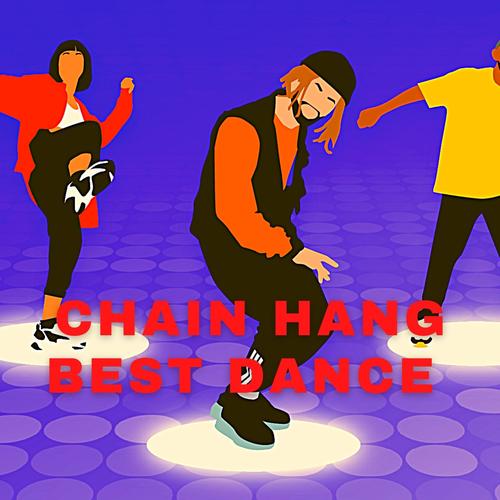 Chain Hang Best Dance TikTok mix's cover