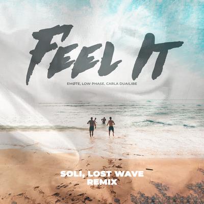 Feel It (Soli & Lost Wave Remix) By EMØTE, Low Phase, Carla Duailibe's cover