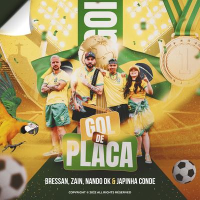 Gol de Placa By Bressan, MC Nando DK, Japinha Conde, Zain's cover