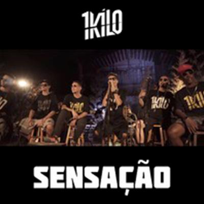 Sensação By 1Kilo's cover