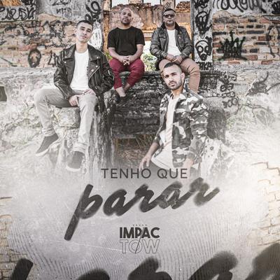 Tenho Que Parar By Impactow's cover