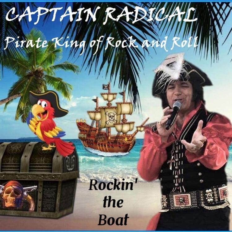 Captain Radical Pirate King of Rock and Roll's avatar image