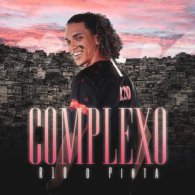 Complexo By R10 O Pinta's cover