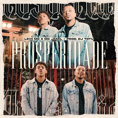 Prosperidade By LEVII MC, MC Jamil, Trindade Records's cover