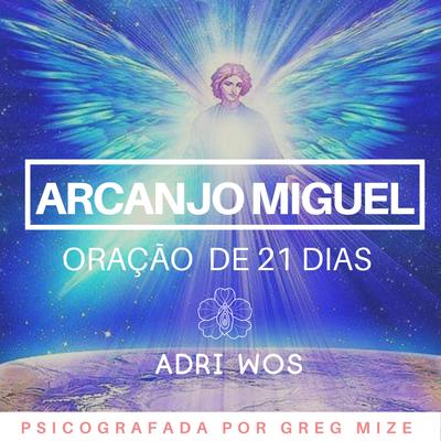 Oração do Arcanjo Miguel By Adri Wos's cover