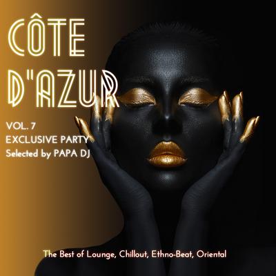 Côte d'Azur Exclusive Party, Vol. 7 (Selected by Papa DJ)'s cover