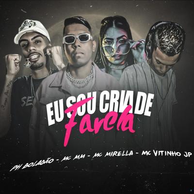 Eu Sou Cria de Favela (feat. MC MM & MC Mirella) (feat. MC MM & MC Mirella) (Brega Funk)'s cover