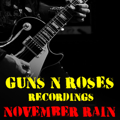 November Rain Guns N' Roses Recordings's cover