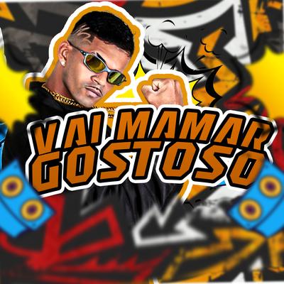 Vai Mamar Gostoso (Remix)'s cover