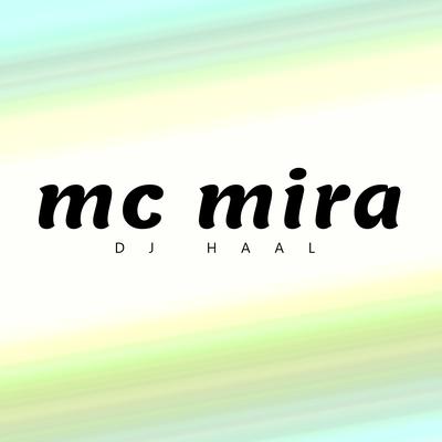 Solta Aquele Pontinho By MC Mira, Dj Haal's cover