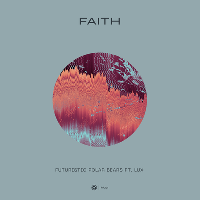 Faith By Futuristic Polar Bears, LUX (US)'s cover