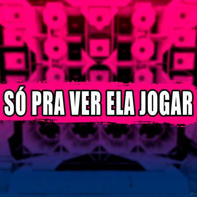 Só pra Ver Ela Jogar (feat. Costa Gold) (feat. Costa Gold) By O Maromba, Costa Gold's cover