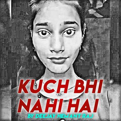 Kuch Bhi Nahi Hai's cover