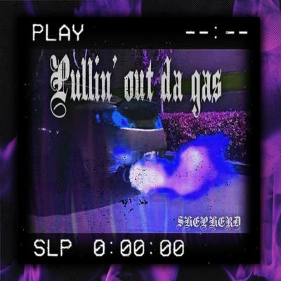 Pullin' Out Da Gas ( Remix) By $HEEPDAH$LEEPER, AATS's cover