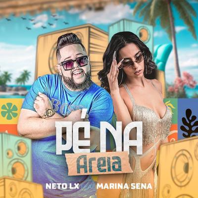 Pé na Areia (feat. Marina Sena) (feat. Marina Sena) By Neto LX, Marina Sena's cover