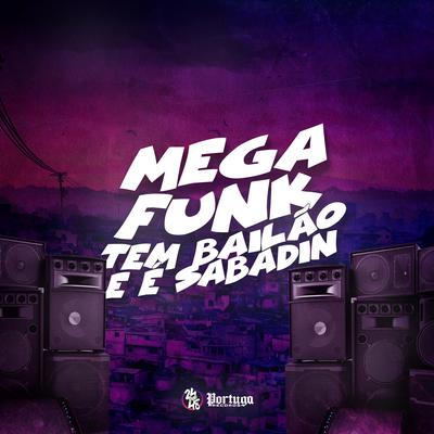 Mega Funk - Tem Bailão e É Sabadin By DJ PANDISK, MC LCKaiique, Yuri Redicopa's cover