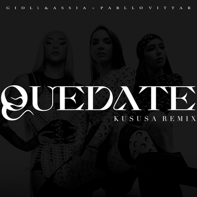 Quedate (Kususa Remix)'s cover