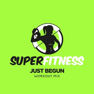 Just Begun (Workout Mix Edit 133 bpm) By SuperFitness's cover