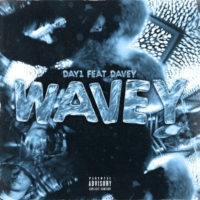 Wavey (feat. Davey) By Day1, Davey's cover