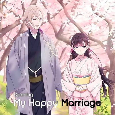 My Happy Marriage (Opening | anata no soba ni)'s cover