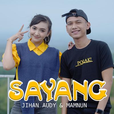 Sayang By Jihan Audy, Mamnun's cover