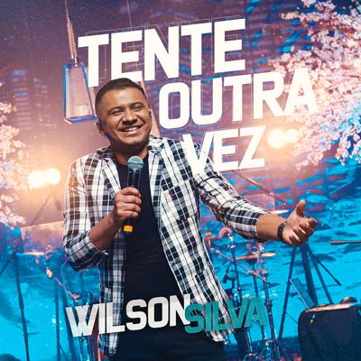 Tente Outra Vez By Wilson Silva's cover