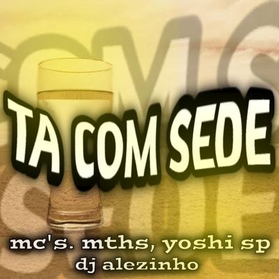 Ta Com Sede's cover