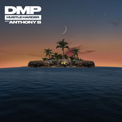 Hustle Harder By DMP, Anthony B's cover