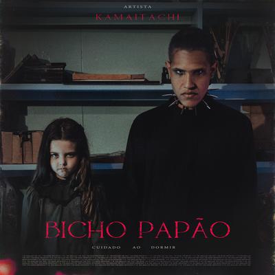 Bicho Papão By kamaitachi's cover