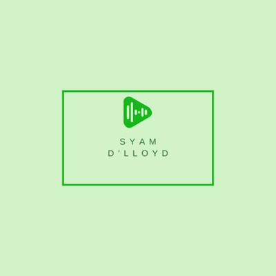 Syam D'lloyd's cover