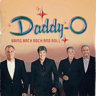 Bring Back Rock & Roll By Daddy-O, Bill Medley, Ronnie McDowell, Billy Swan, Steve Geppi's cover