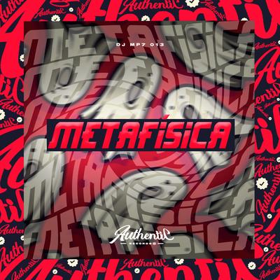 Metafísica By DJ MP7 013's cover