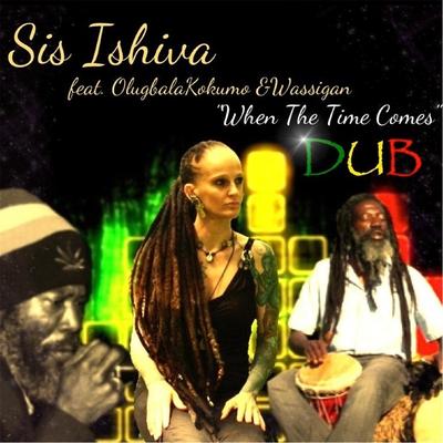 When the Time Comes (Dub Remix) [feat. Olugbala Kokumo & Wassigan]'s cover