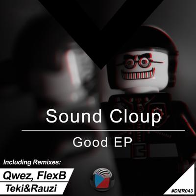 Good (Qwez, FlexB Remix) By Sound Cloup, FlexB, Qwez's cover