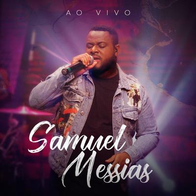 Me Ajude a Melhorar (Ao Vivo) By Samuel Messias's cover