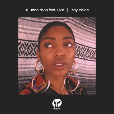 Stay Inside (feat. Liv.e) By JT Donaldson, Liv.e's cover