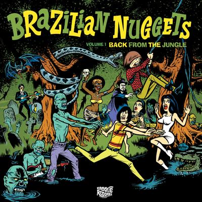 Brazilian Nuggets: Back From The Jungle (Vol. 1)'s cover
