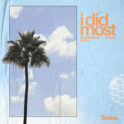 I Did Most By SANDMO, Vinil, FIXL's cover