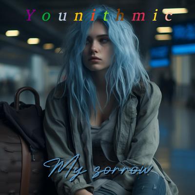 My sorrow By Younithmic's cover