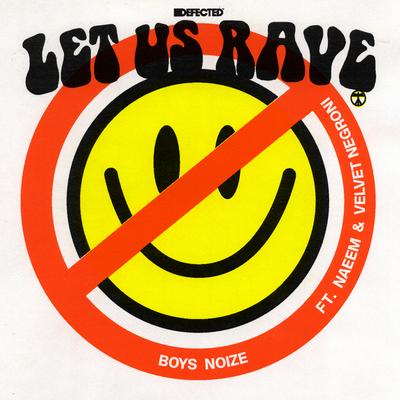 Let Us Rave (feat. Naeem & Velvet Negroni)'s cover
