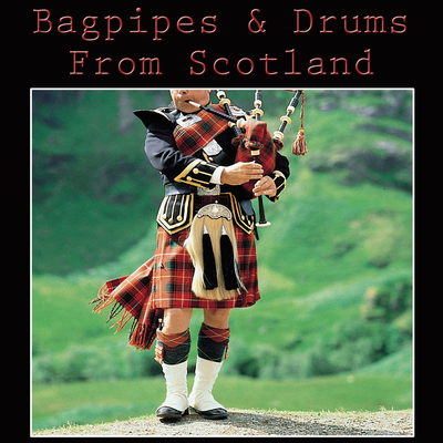 Bagpipes & Drums From Scotland's cover