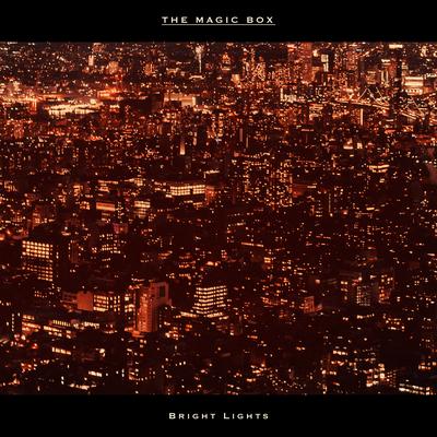 Bright Lights By The Magic Box's cover