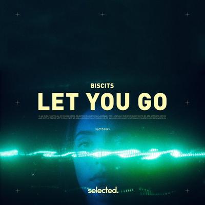 Let You Go By Biscits's cover