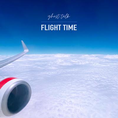 Flight Time By ghost talk's cover