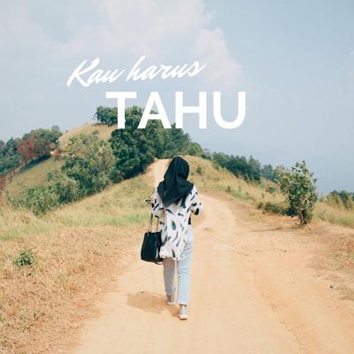 Kau Harus Tahu's cover