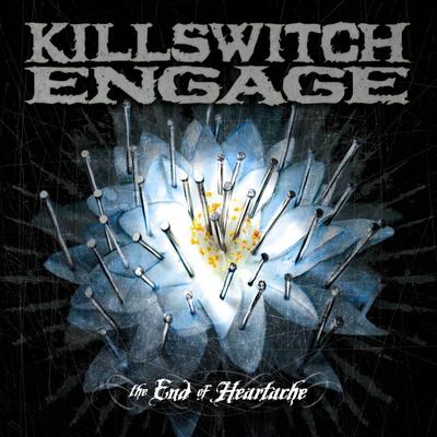 The End of Heartache (Alternate Version) By Killswitch Engage's cover