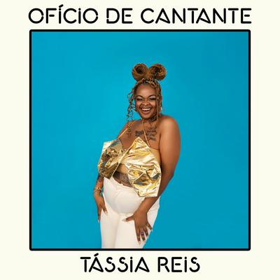 Ofício de Cantante By Tassia Reis's cover