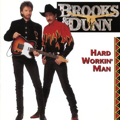 Hard Workin' Man By Brooks & Dunn's cover