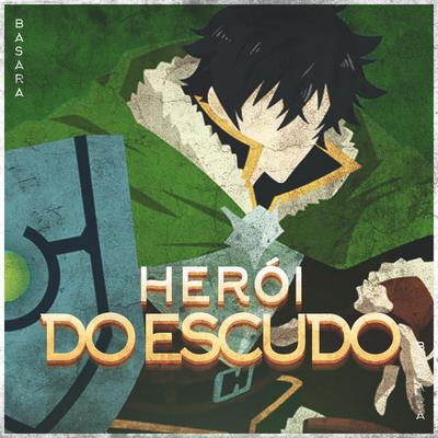 Rap Do Naofumi: Herói Do Escudo By Basara's cover